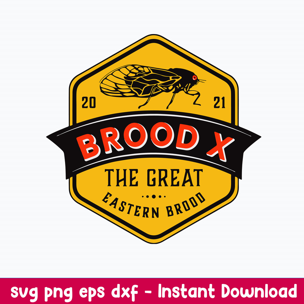Cicadas Brood X The Great Eastern Brood Svg, Cicada Broosd Svg, Png Dxf Eps File.jpeg