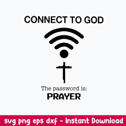 connect to god the password is prayer svg, png dxf eps file