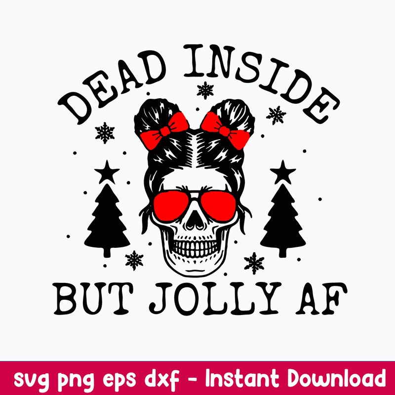 Dead Inside but Joly AF Messy Bun Svg, Mom Life Svg, Christmas Tree Svg, Png Dxf Eps File.jpeg