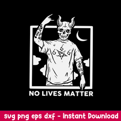 demon no lives matter svg, devil svg, horror svg, png dxf eps file