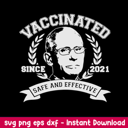 dr fauci vaccinated since 2021 safe and effective svg, dr fauci svg, png dxf eps file