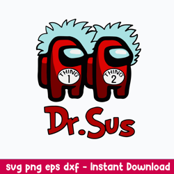 dr suess imposter thing 1 thing 2 svg, among us svg, dr suess svg, png dxf eps file