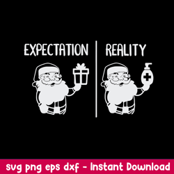 expectation reality svg, santa claus svg, christmas svg, png dxf eps file