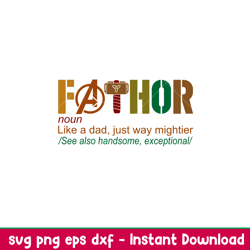 fathor 1, fathor like a dad just way mightier svg, dad life svg, fathers day svg, best dad svg,png,eps,dxf file