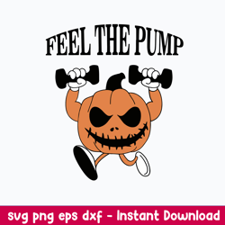 feel the pump weightlifting svg, pumpkin svg, halloween svg, png dxf eps file