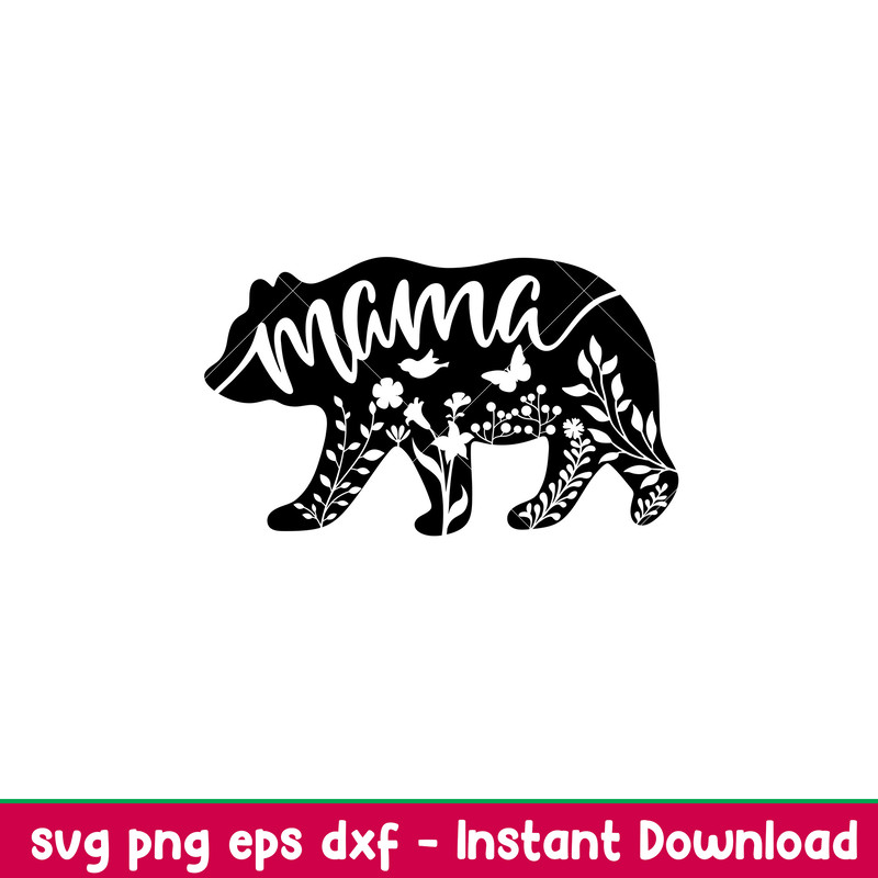Floral Mama Bear, Floral Mama Bear Svg, Mom Life Svg, Mother’s day Svg, Family Svg, png,dxf,eps file.jpeg