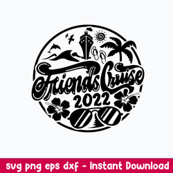 friends cruise emblem cruisin_ cruise svg, friends cruise 2022 svg, png dxf eps file
