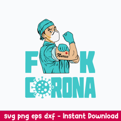 fuck corona man svg, corona svg, funny quotes svg, png dxf eps file