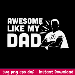 funny design awesome like my svg, dad svg, png dxf eps file