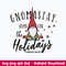 Gnomastay Home For The Holidays Svg, Gnomes Svg, Png Dxf Eps File.jpeg