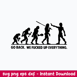 go back we fucked up everything svg, png dxf eps file