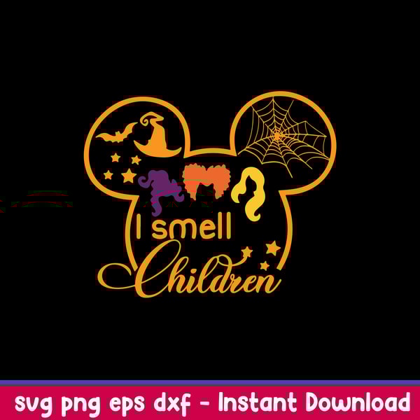 I Smell Children Svg, Mickey Mouse , Hocus Pocus Svg, Halloween Svg, Png Dxf Eps File.jpeg