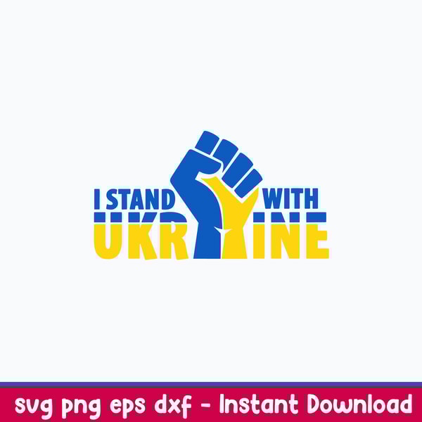 I stand with Ukraine Svg, Ukraine Svg, Png Dxf Eps File.jpeg
