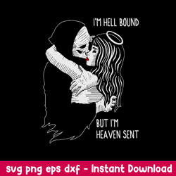 i_m hell bound but i_m heaven sent svg, funny svg, png dxf eps file