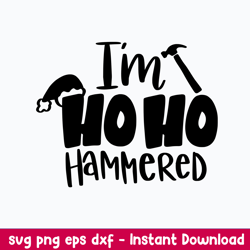 i_m hoho hammered svg, funny santa svg, png dxf eps file
