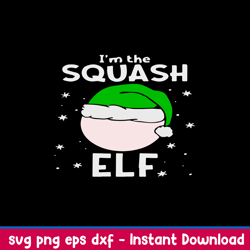 i_m the squash elf svg, the elf svg, christmas svg, png dxf eps file