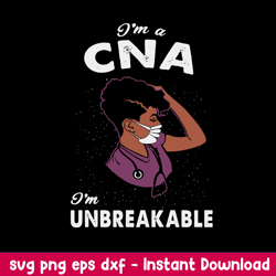 im a cna im unbreakable svg, cna svg, png dxf eps file