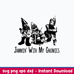 jammin with my gnomies svg, gnome svg, png dxf eps file