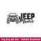 Jeep Mama, Jeep Mama Svg, Offroad Svg, Outdoors Svg, Outdoor Life Svg, png, eps, dxf file.jpeg
