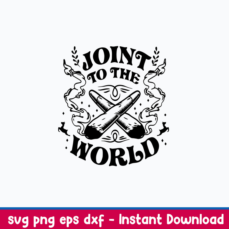 Joint To The World Svg, Png Dxf Eps File.jpeg