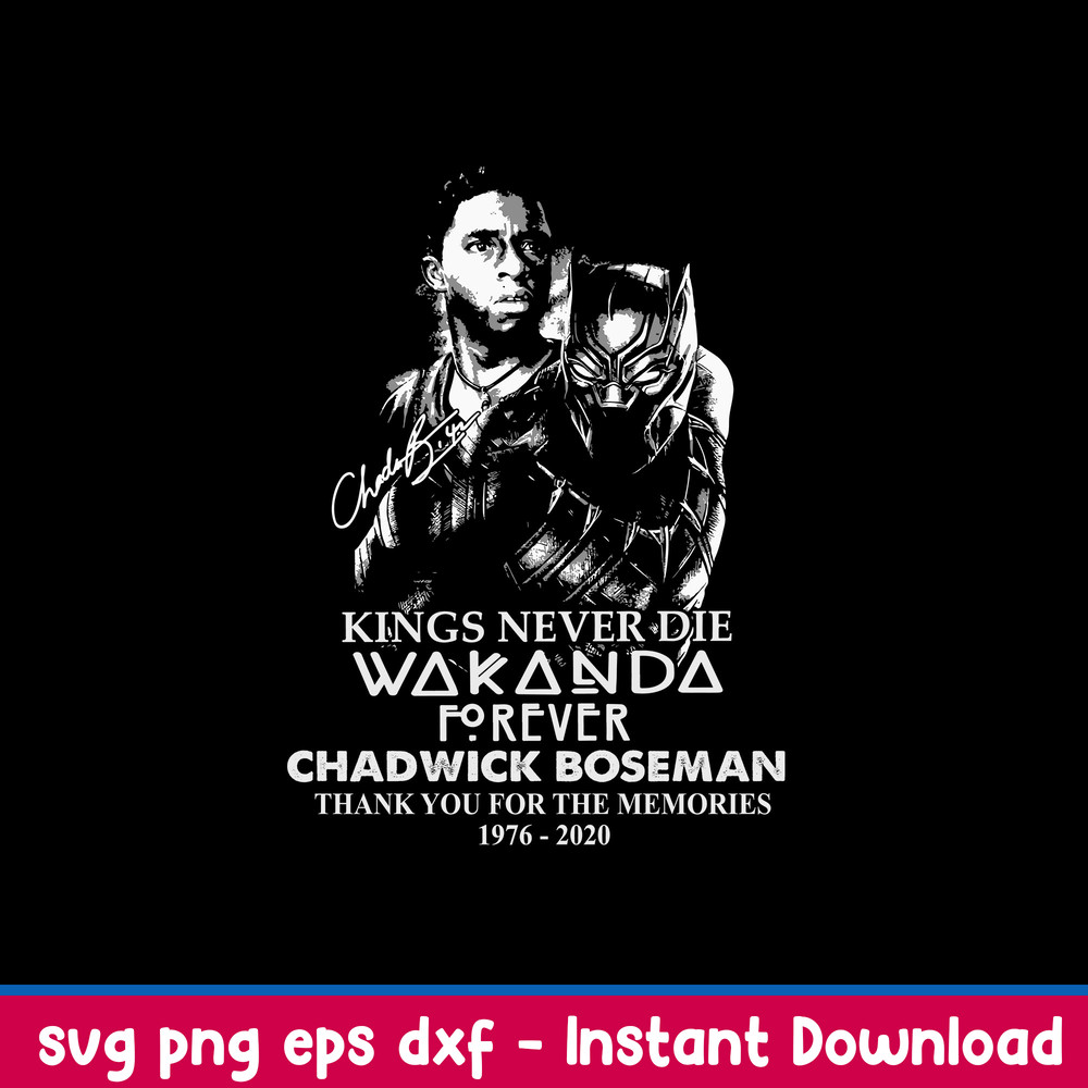 Kings Never Die Wakanda Forever Chadwick Boseman Svg, Black Panther Svg, Png Dxf Eps File.jpeg