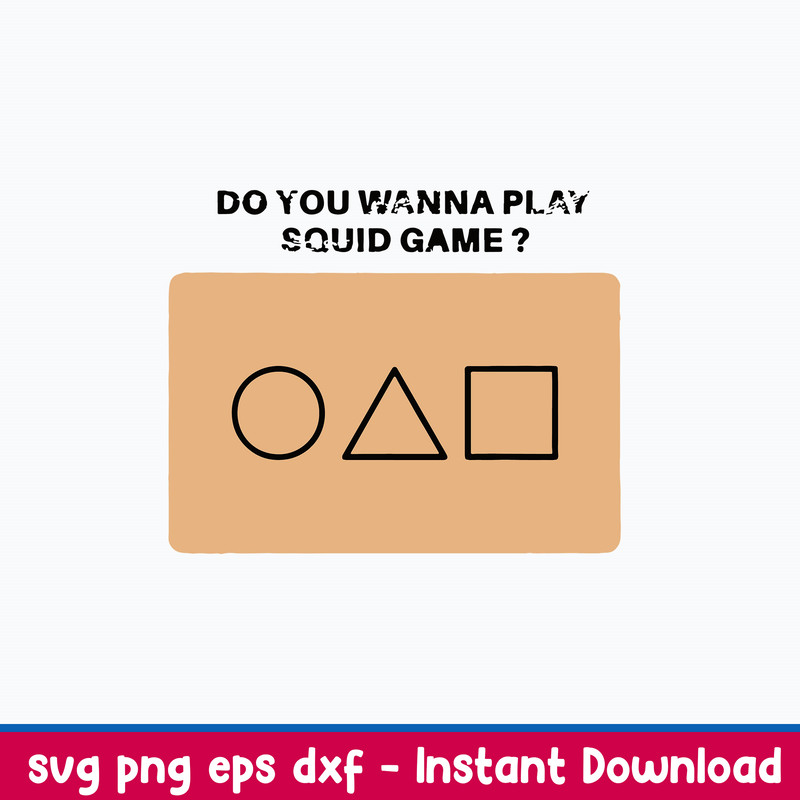 Korean Movie Squid Invitation Do You Wanna Play Squid Game Svg, Png Dxf Eps File.jpeg