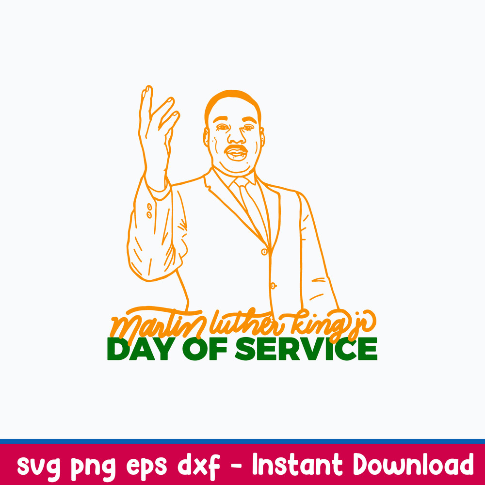 Martin Luther King Day of Service Svg, Png Dxf Eps FIle.jpg