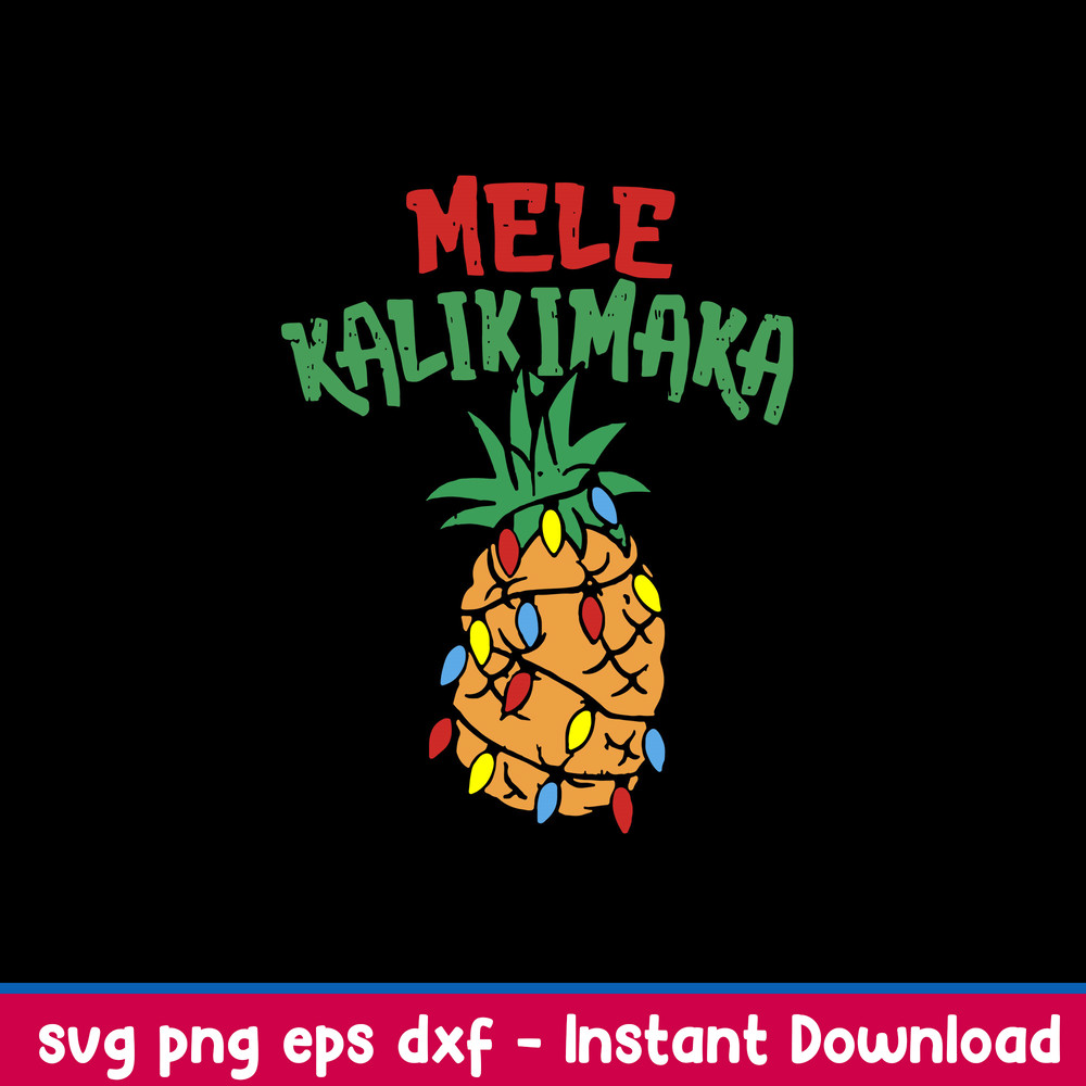Mele Kalikimaka Pineapple Svg, Png Dxf Eps File.jpeg