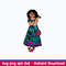 Mirabel Madrigal Svg, Encanto Svg, Disney Svg, Png Dxf Eps File.jpeg