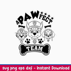 paw patrol a pawfect team svg, paw patrol svg, png dxf eps file