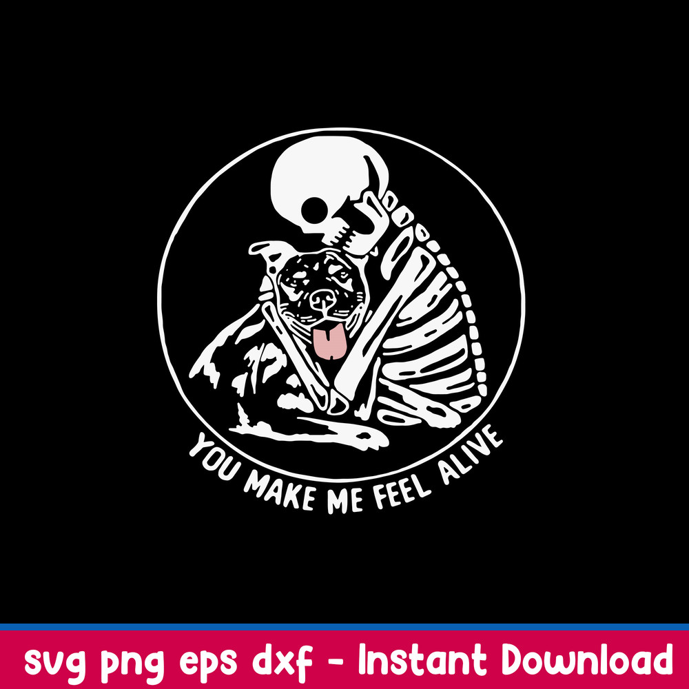 Pitbull You Make Me Feel Alive Svg, Png Dxf Eps File.jpeg