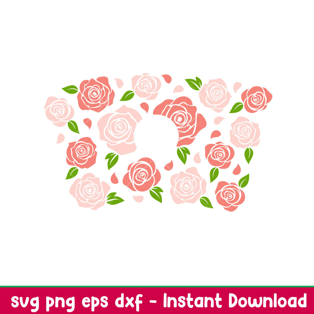 Roses Full Wrap, Roses Full Wrap Svg, Starbucks Svg, Coffee Ring Svg, Cold Cup Svg, png,dxf,eps file.jpeg