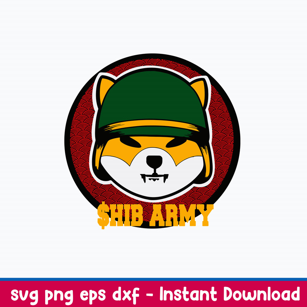 Shib Army Shiba Inu Coin Svg, Shiba Svg, Png Dxf Eps FIle.jpeg