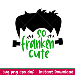 so franken cute 1, so franken cute svg, frankenstein boy svg, halloween boy svg, png,dxf,eps file