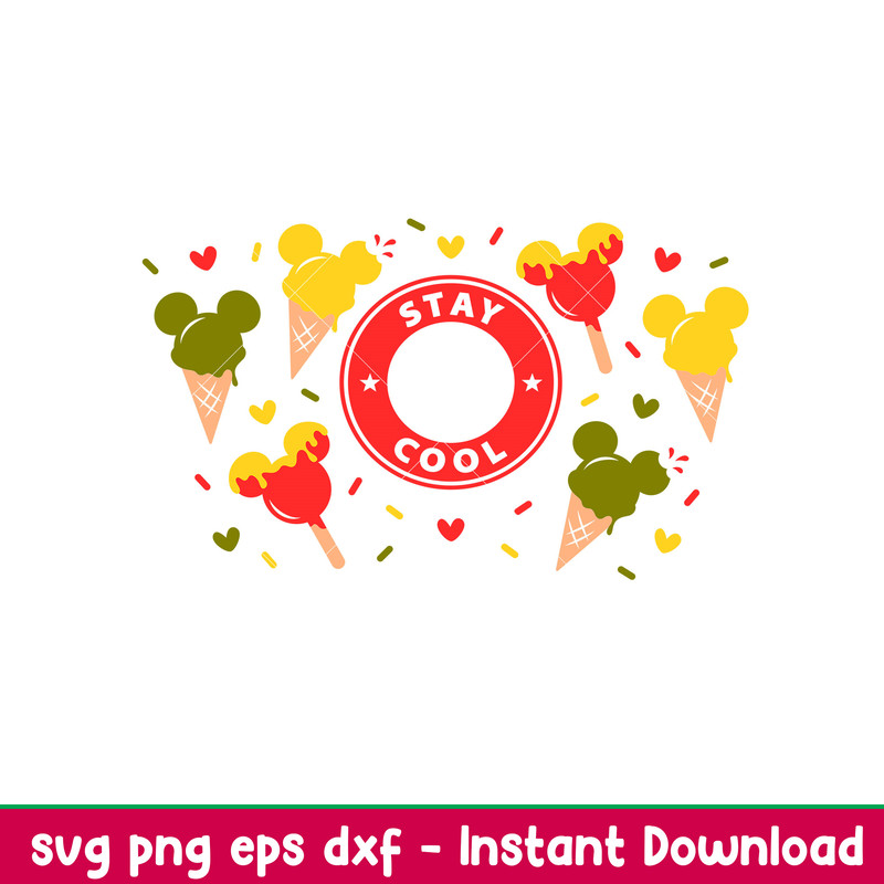 Stay Cool Full Wrap, Stay Cool Mickey Ice Cream Full Wrap Svg, Starbucks Svg, Coffee Ring Svg, Cold Cup Svg, png,dxf,eps file.jpeg