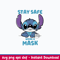 Stitch Stay Safe Wear A Mask Svg, Stitch Svg, Png Dxf Eps File.jpeg