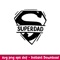 Super Dad 1, Super Dad Svg, Dad Life Svg, Father’s Day Svg, Best Dad Svg, png,dxf,eps file.jpeg