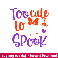 too cute to spook, too cute to spook svg, halloween svg, cute skull svg, png,dxf,eps file