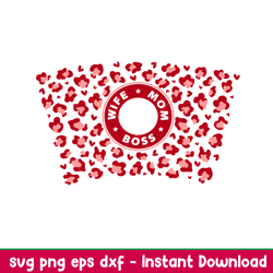 wife mom boss leopard full wrap, wife mom boss leopard full wrap svg, starbucks svg, coffee ring svg, cold cup svg, png,