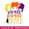 Amuck Amuck Amuck, Amuck Svg, Hocus Pocus Svg, Sanderson Sisters Svg, png, eps, dxf file.jpeg