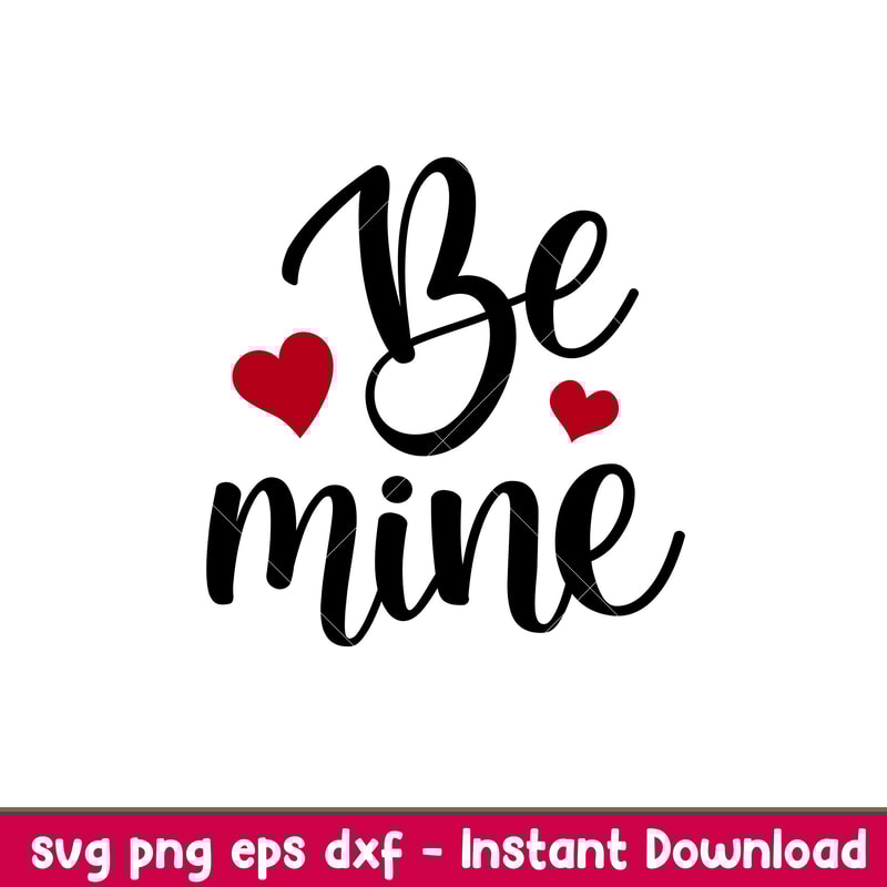 Be Mine Lettering, Be Mine Lettering Svg, Valentine’s Day Svg, Valentine Svg, Love Svg, png, dxf, eps file.jpeg