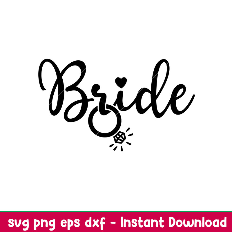 Bride, Bride Svg, Wedding Svg, Team Bride Svg, Bride Ring Svg,png,eps,dxf file.jpeg