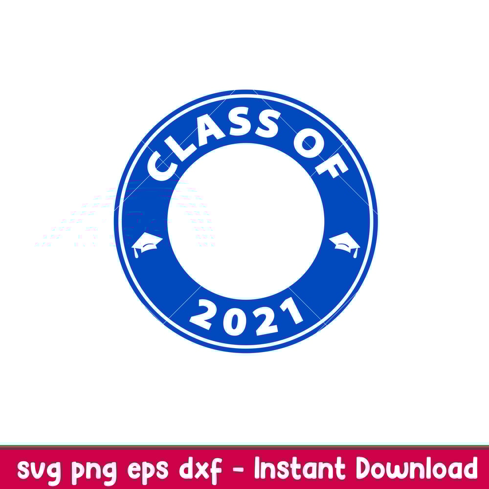 Class Of 2021, Class Of 2021 Svg, Starbucks Svg, Coffee Ring Svg, Cold Cup Svg,png, dxf, eps file.jpeg
