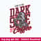 Come To The Dark Slide We_ve Got Coffee Svg, Come To The Dark Side Svg, Star Warp Svg, Png Dxf Eps File.jpeg