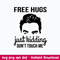 David Free Hugs Just Kidding Dont Touch Me Svg, David Svg, Png Dxf Eps File.jpeg