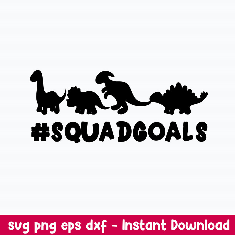 Dinosaur Squadgoals Svg, Dinosaur Svg, Png Dxf Eps File.jpeg