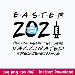 easter 2021 the one where they were vaccinated svg, png dxf eps file