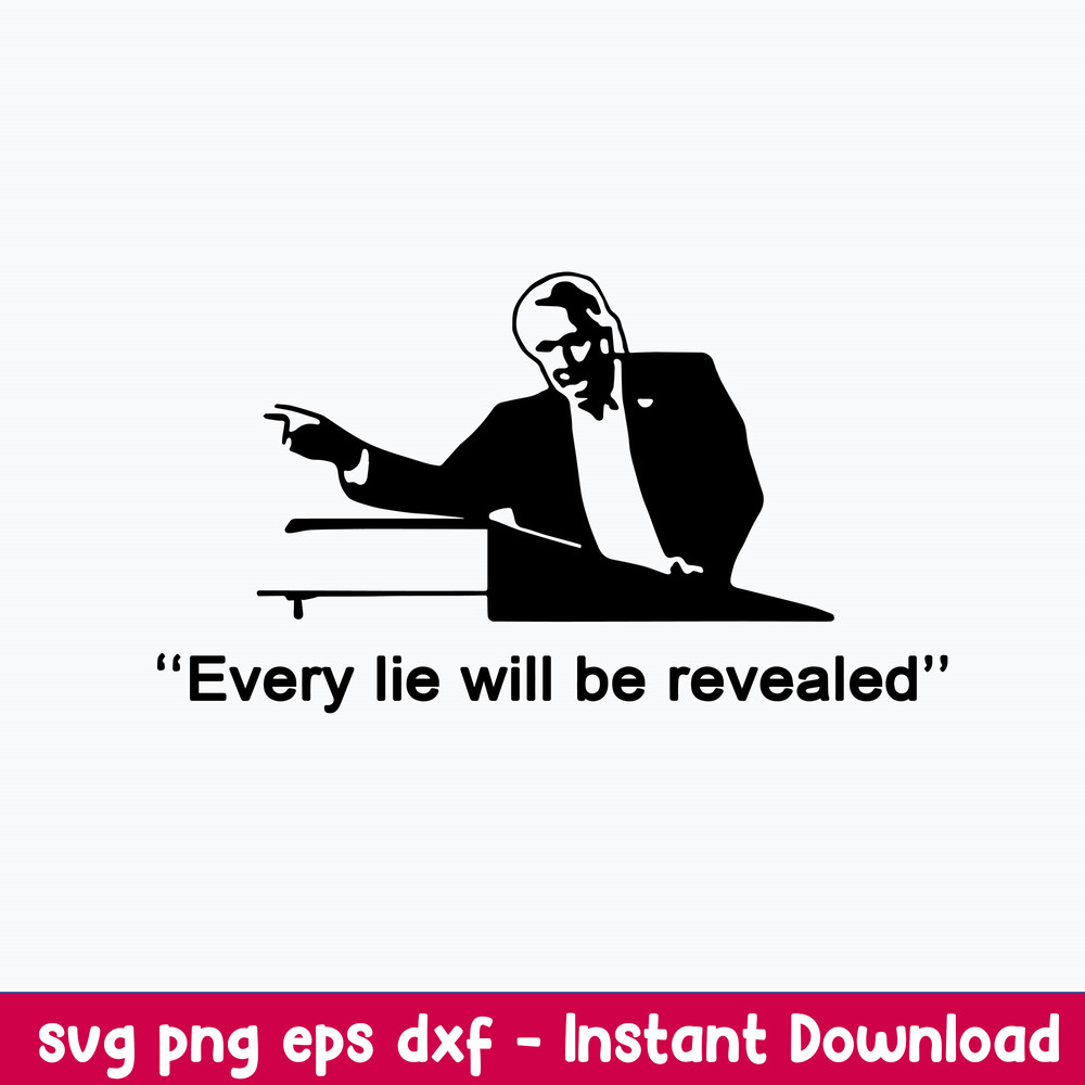 Every Lie Will Be Revealed Svg, Png Dxf Eps File.jpeg