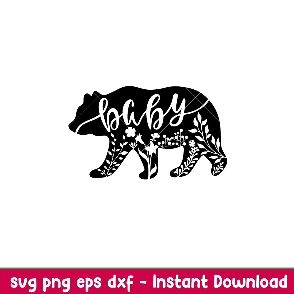 Floral Baby Bear, Floral Baby Bear Svg, Mom Life Svg, Mother’s day Svg, Family Svg,png,dxf,eps file.jpeg