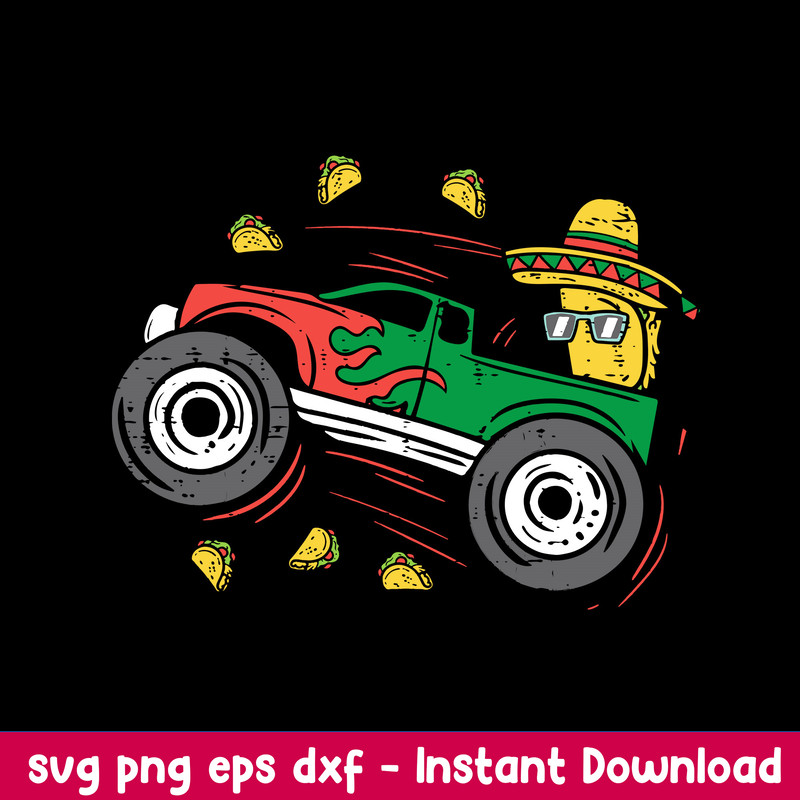 Funny Taco Driving Monster Truck Svg, Monster Truck Svg, Png Dxf Eps File.jpeg